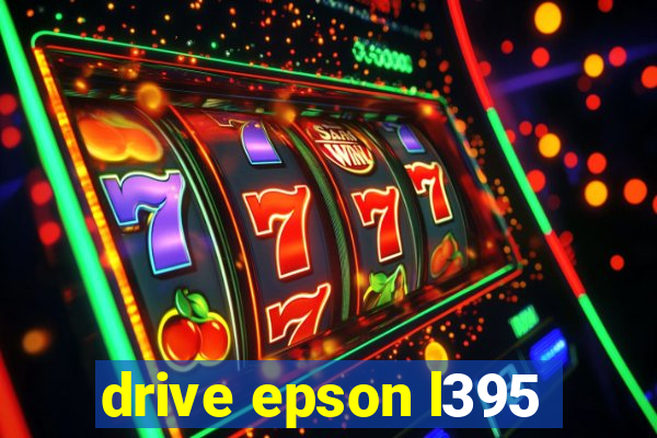 drive epson l395